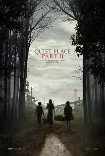 فیلم سینمایی A Quiet Place Part II (یک مکان ساکت بخش دوم) ۲۰۲۰